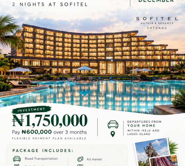 Private Luxury Trip to Benin Republic | Sofitel Cotonou | Kampari Tours